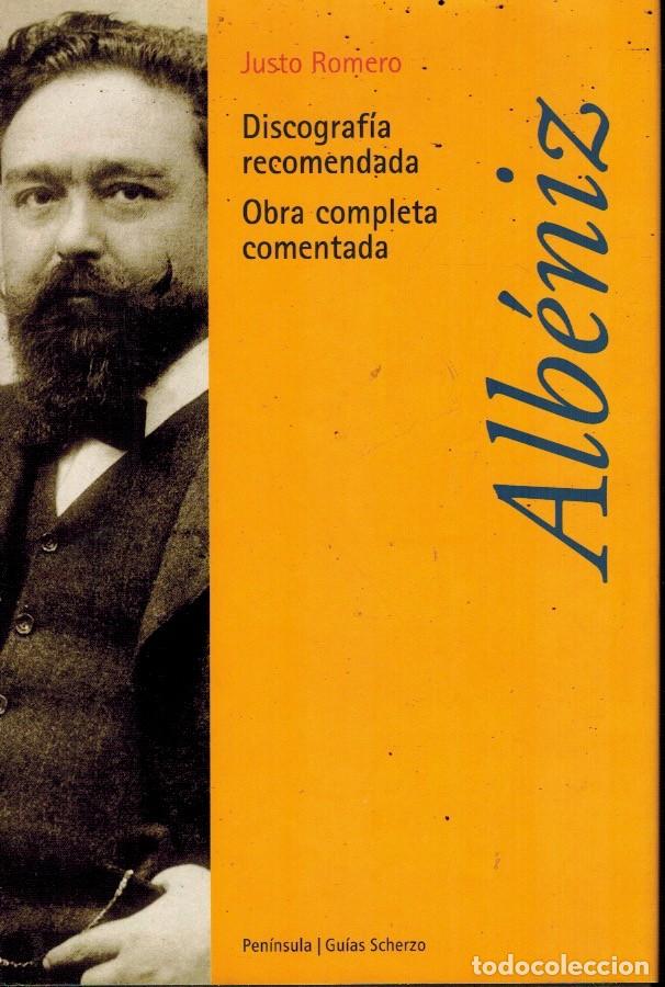 Libros: ALB&Eacute;NIZ, DISCOGRAF&Iacute;A RECOMENDADA, OBRA COMPLETA COMENTADA - Foto 1