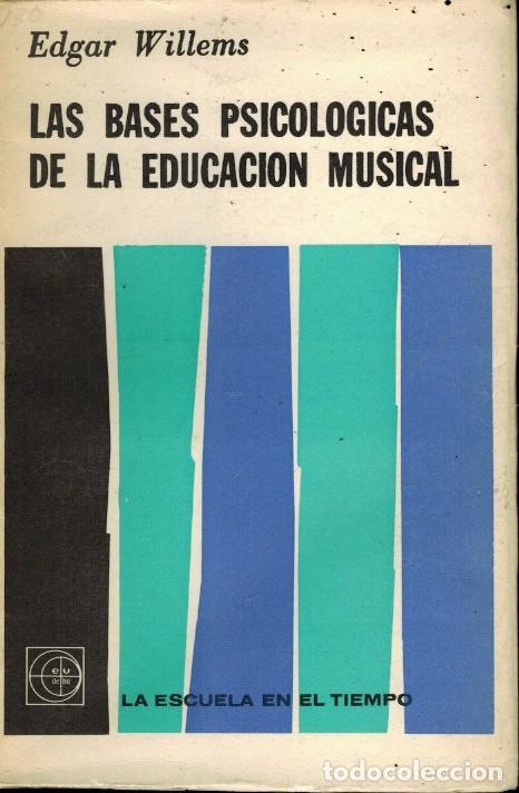 Libros: LAS BASES PSICOL&Oacute;GICAS DE LA EDUCACI&Oacute;N M USICAL - Foto 1