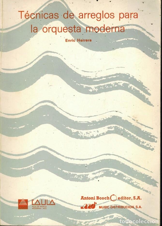 Libros: TECNICAS DE ARREGLOS PARA LA ORQUESTA MODERNA - Foto 1