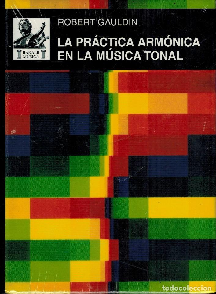 Libros: LA PR&Aacute;CTICA ARM&Oacute;NICA EN LA M&Uacute;SICA TONAL - Foto 1