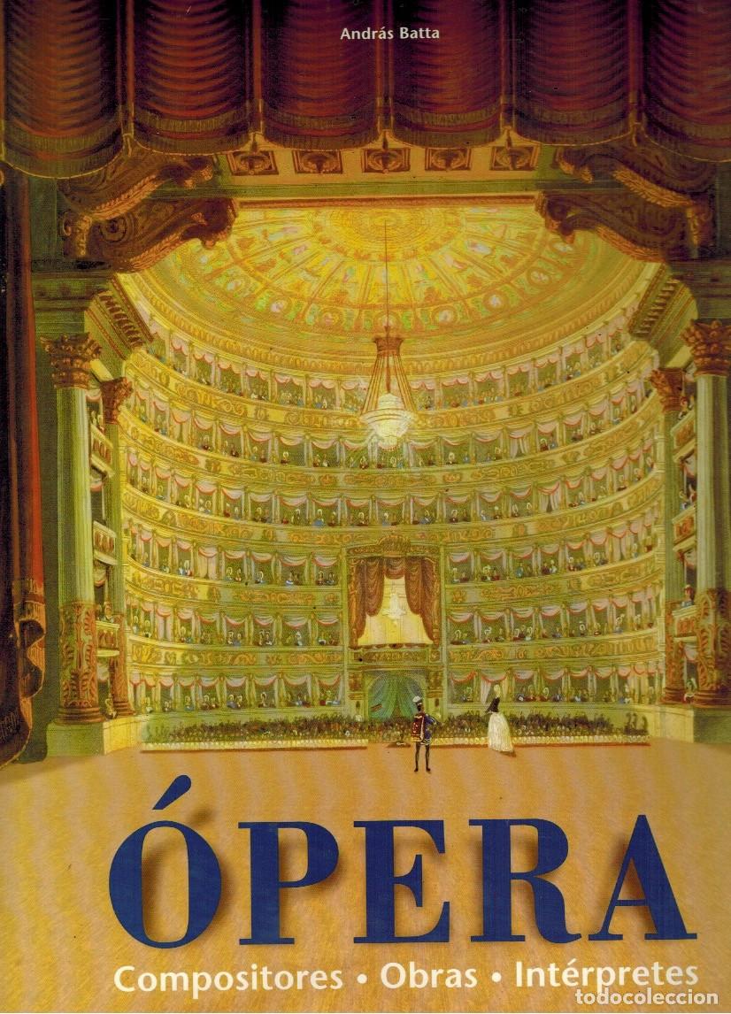 Libros: &Oacute;PERA: COMPOSITORES, OBRAS, INT&Eacute;RPRETES - Foto 1