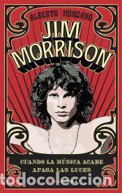 Libros: Jim Morrison - Manzano, Alberto - Foto 1