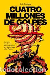 Libros: Cuatro millones de golpes - Jim&eacute;nez, Eric - Foto 1