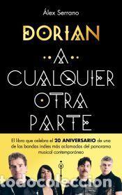 Libros: A cualquier otra parte - Serrano, &Aacute;lex; Dorian - Foto 1
