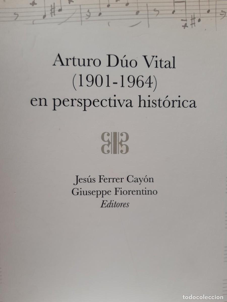 Libros: ARTURO DUO VITAL EN PERSPECTIVA HISTORICA 1901-1964 JESUS FERRER CAYON