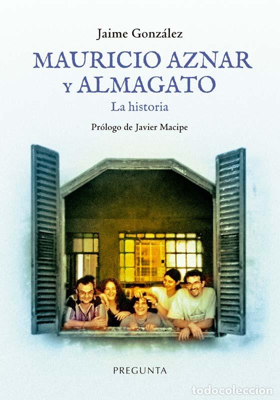 Libros: Jaime GONZ&Aacute;LEZ : Mauricio Aznar y Almagato (La historia). Pregunta eds., Zaragoza, 2024