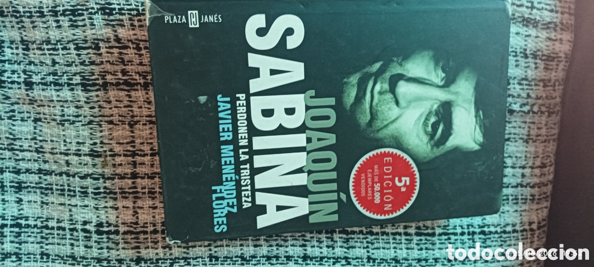 Libros: Libro Joaqu&iacute;n Sabina perdonen las tristezas