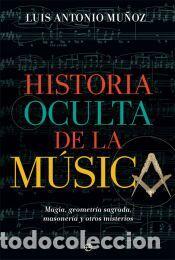 Libros: Historia oculta de la m&uacute;sica - Mu&ntilde;oz, Luis Antonio
