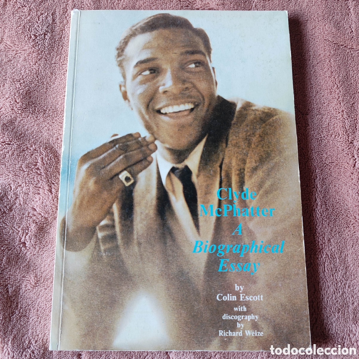 Libros: Clyde McPhatter &ndash; A Biographical Essay (Bear Family, 1987). Doo wop, r&b, soul