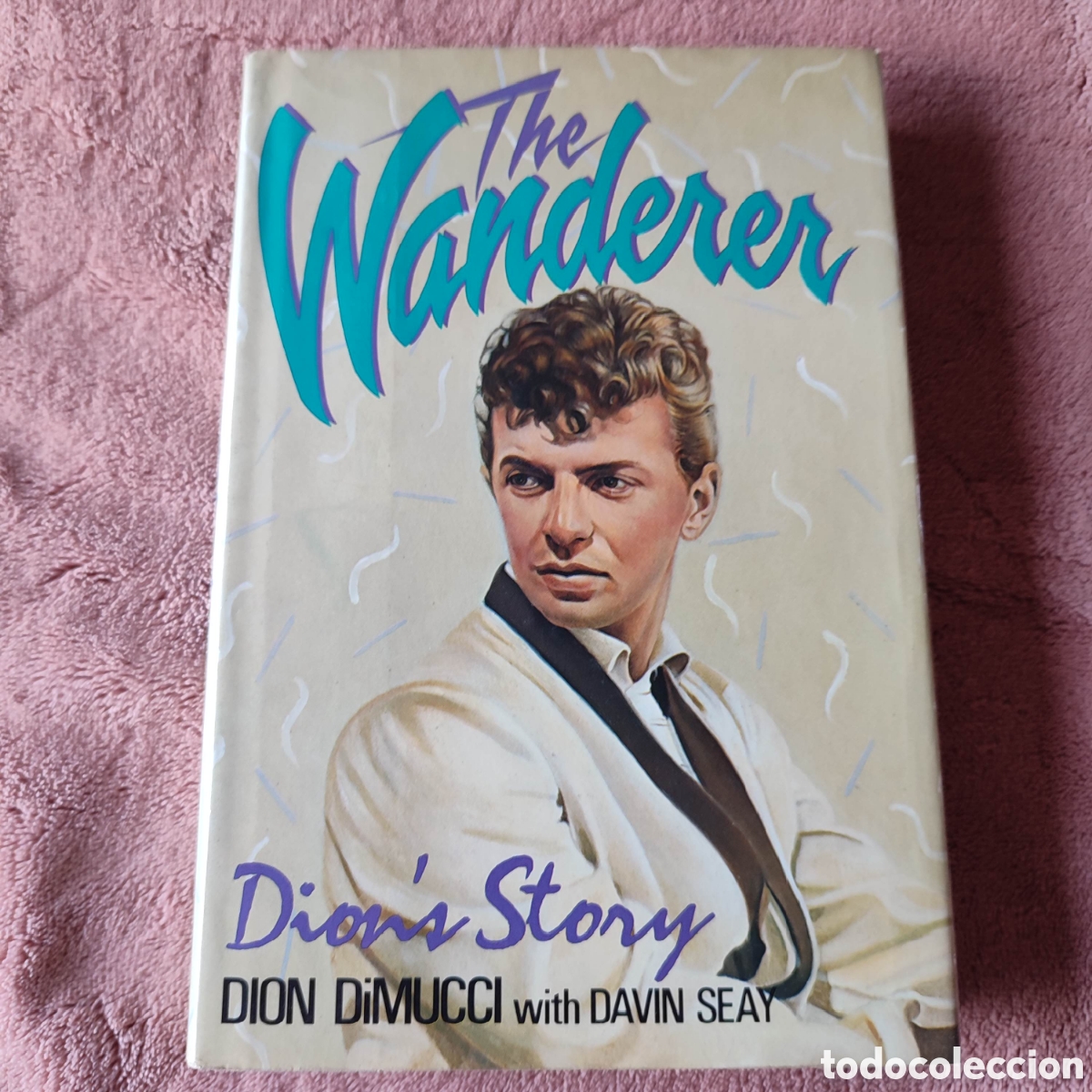 Libros: The Wanderer: Dion's Story &ndash; Dion DiMucci con Davin Seay. Primera ed. en tapa dura. Doo wop 1950s