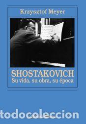 Libros: Shostakovich - Krzysztof Meyer ,, Ambrosio Berasain Villanueva