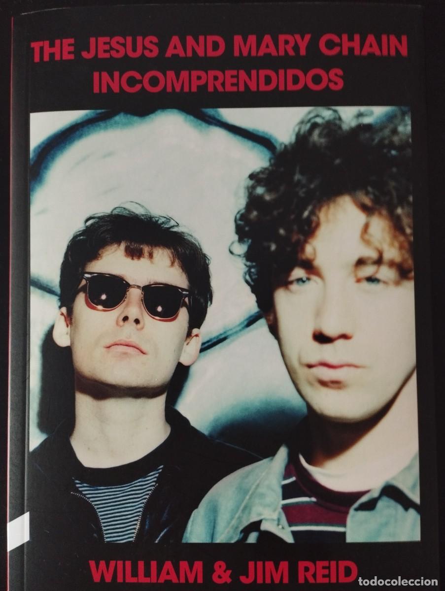 Libros: INCOMPRENDIDOS: THE JESUS AND MARY CHAIN (CONTRA ED.)