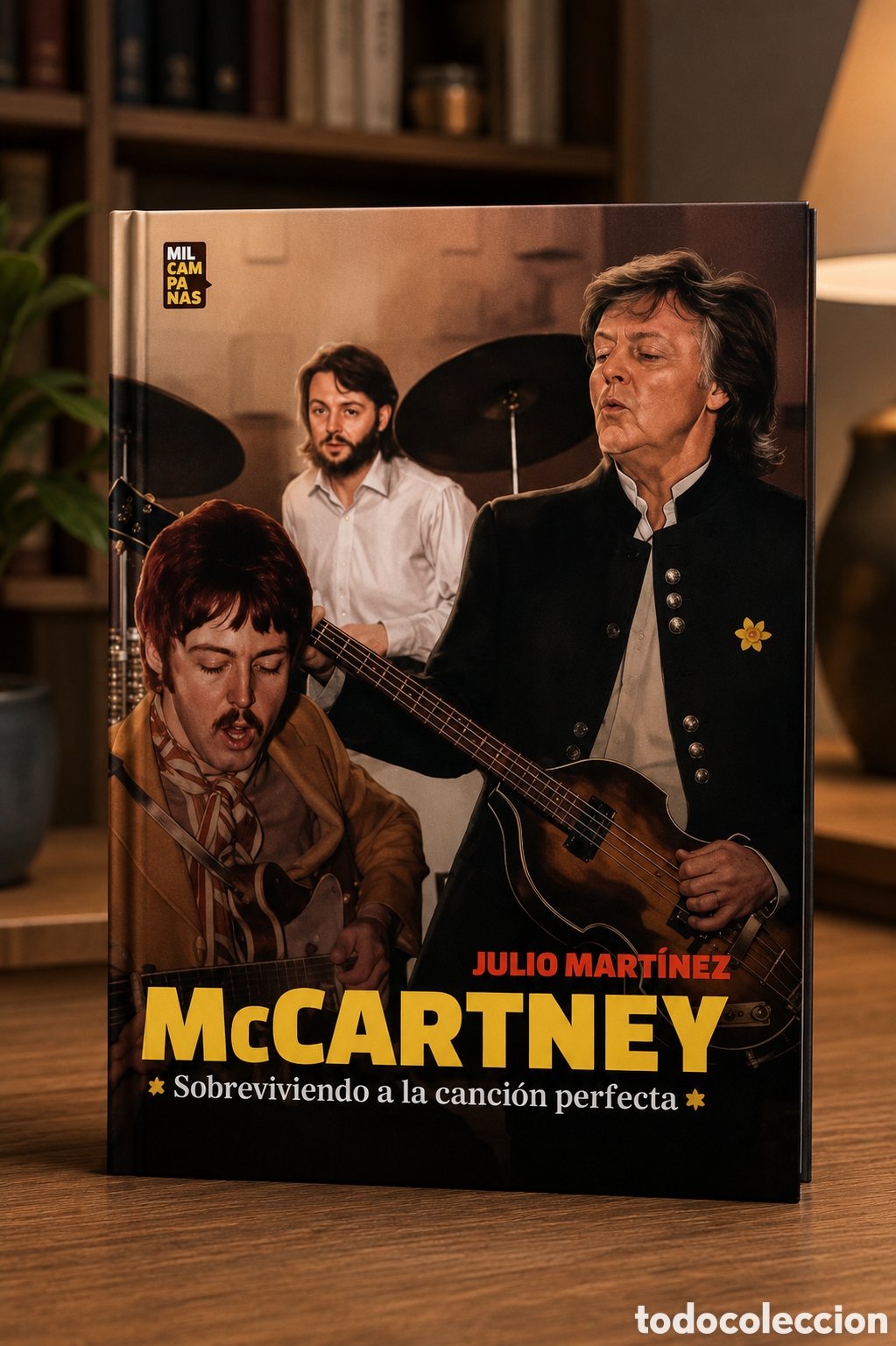 Libros: Julio Mart&iacute;nez &mdash; Paul McCartney. Sobreviviendo a la canci&oacute;n perfecta. Ediciones Mil Campanas &ndash; LMD