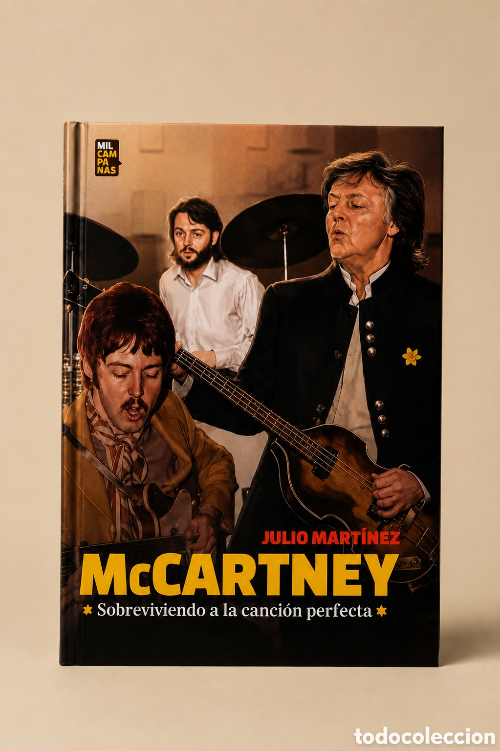Libros: Julio Mart&iacute;nez &mdash; Paul McCartney. Sobreviviendo a la canci&oacute;n perfecta. Ediciones Mil Campanas &ndash; LMD