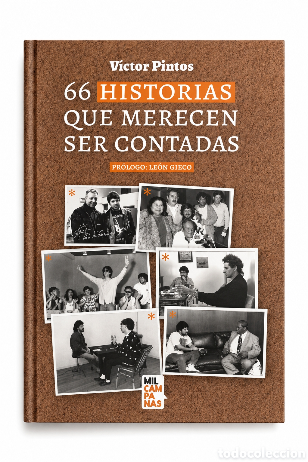Libros: V&iacute;ctor Pintos &mdash; 66 Historias que merecen ser contadas. Pr&oacute;logo de Le&oacute;n Gieco &ndash; LMD