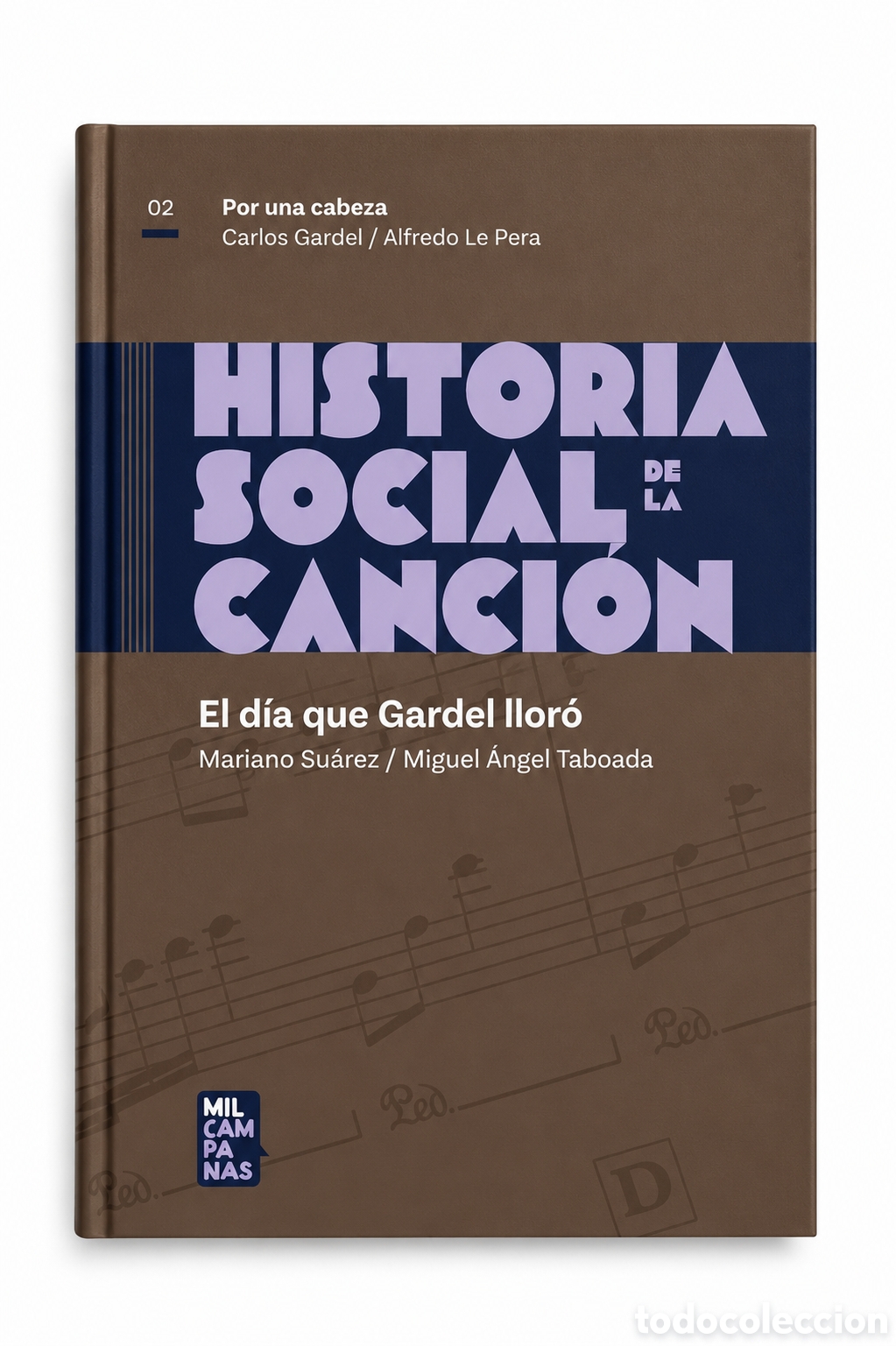 Libros: Mariano Su&aacute;rez y Miguel &Aacute;ngel Taboada &mdash; Por una cabeza. Carlos Gardel / Alfredo Le Pera &ndash; LMD
