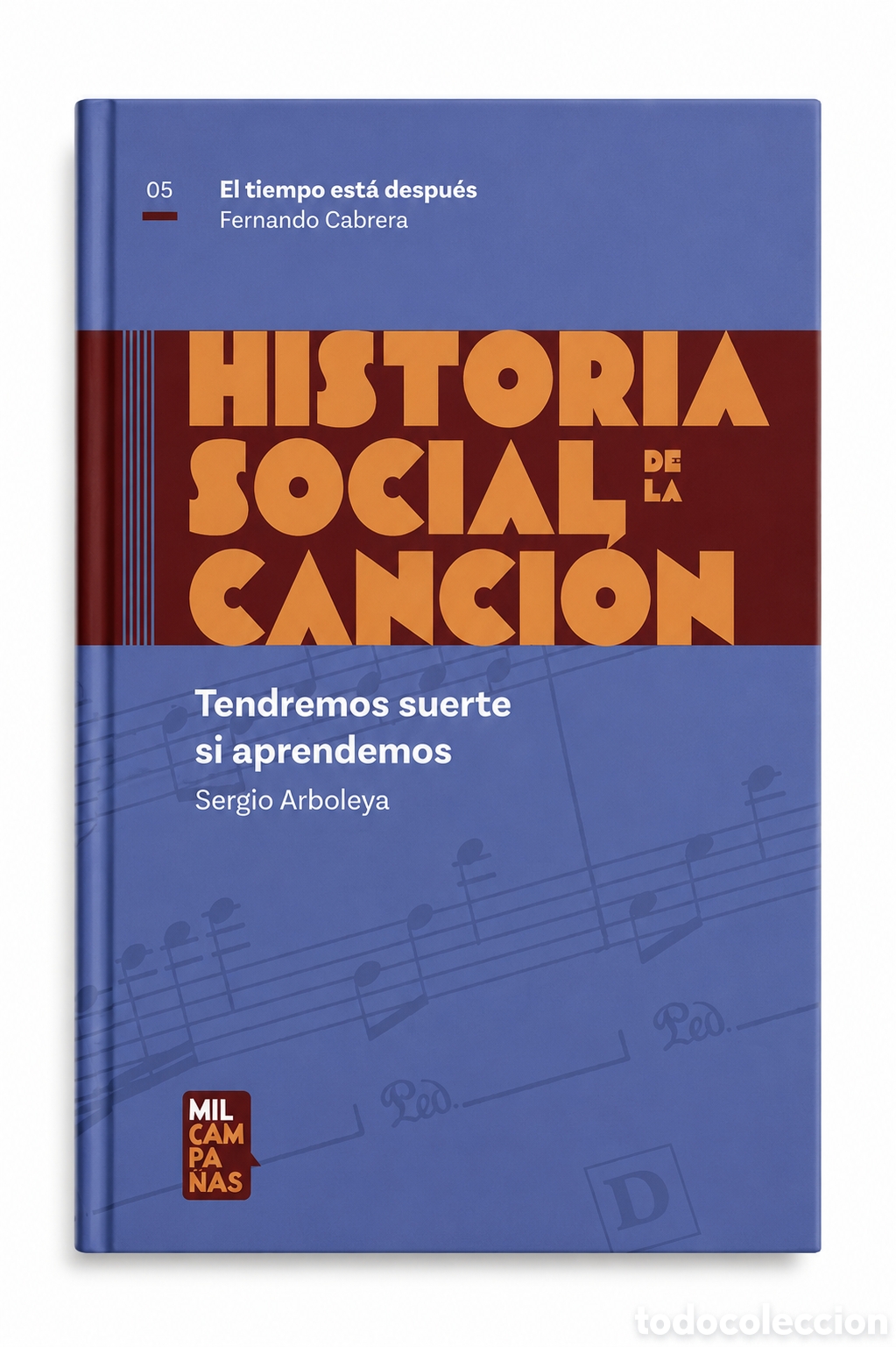Libros: Sergio Arboleya &mdash; El tiempo est&aacute; despu&eacute;s. Fernando Cabrera. &ndash; LMD