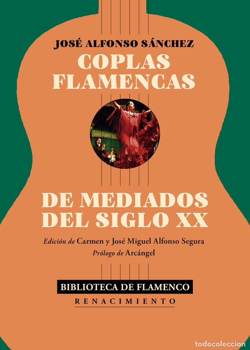 Libros: Coplas flamencas de mediados del siglo XX. Jos&eacute; Alfonso S&aacute;nchez. Editorial Renacimiento