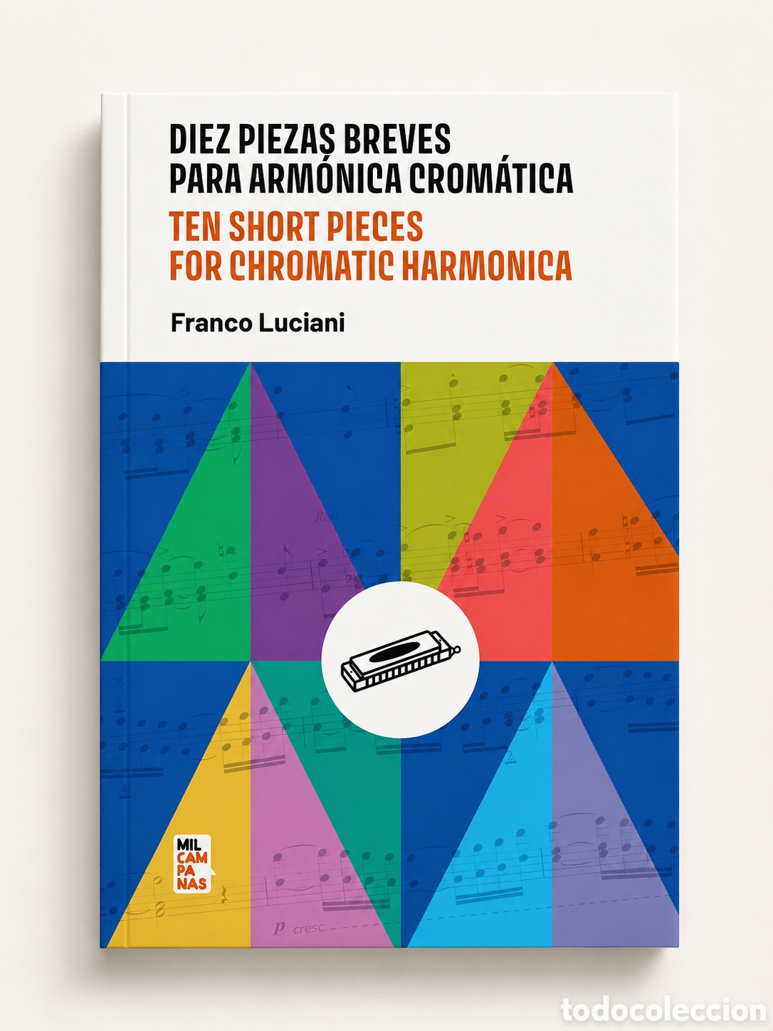 Libros: FRANCO LUCIANI &ndash; DIEZ PIEZAS BREVES PARA ARM&Oacute;NICA CROM&Aacute;TICA &ndash; LMD