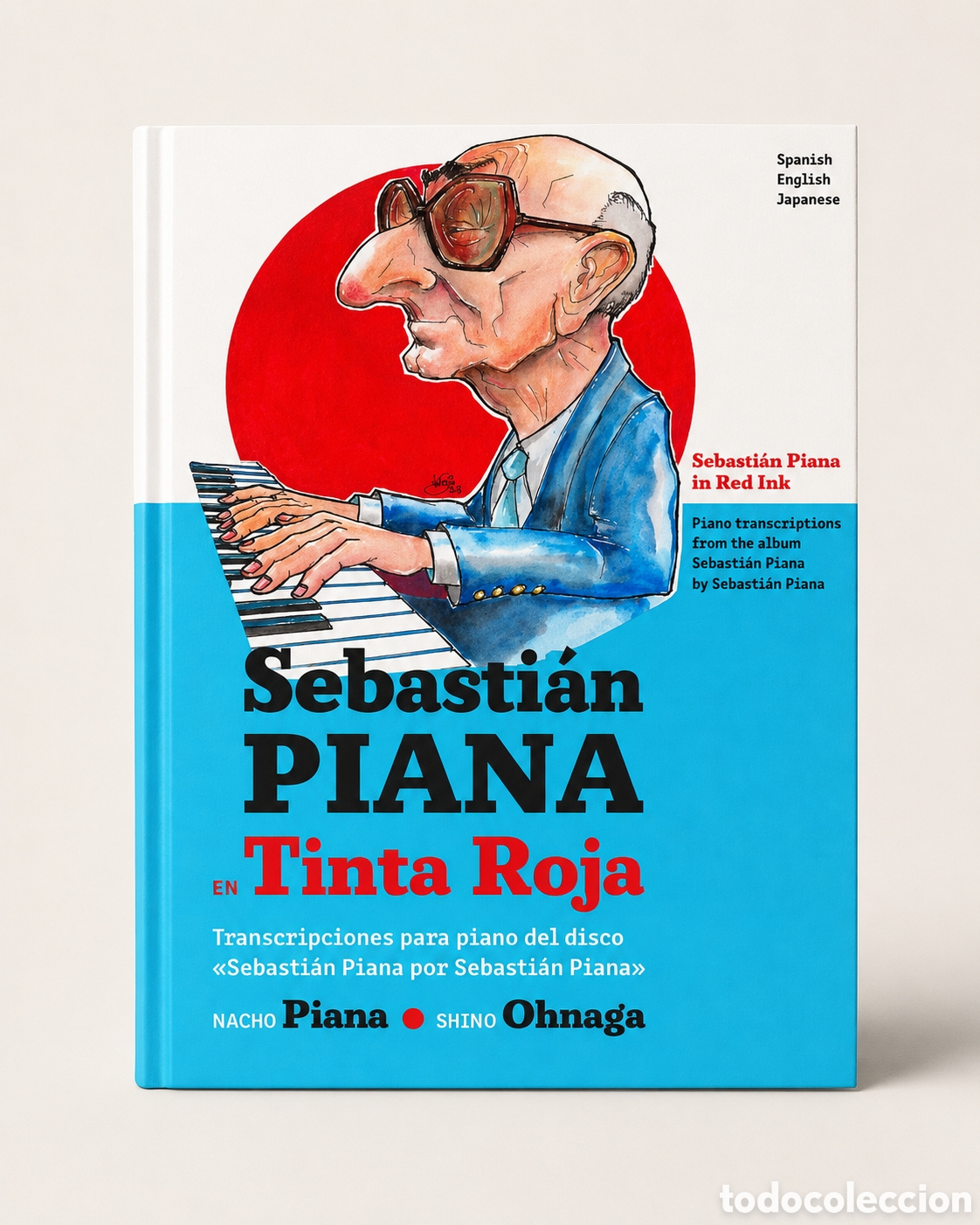 Libros: 3. SEBASTI&Aacute;N PIANA / NACHO PIANA / SHINO OHNAGA &ndash; SEBASTI&Aacute;N PIANA EN TINTA ROJA &ndash; LMD