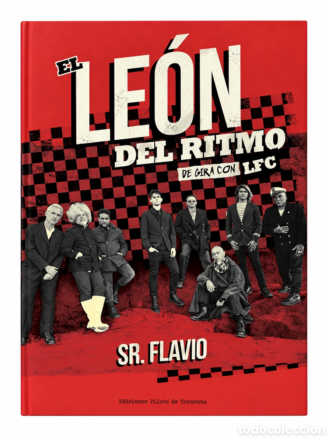 Libros: SR. FLAVIO &ndash; EL LE&Oacute;N DEL RITMO. DE GIRA CON LFC &ndash; LMD
