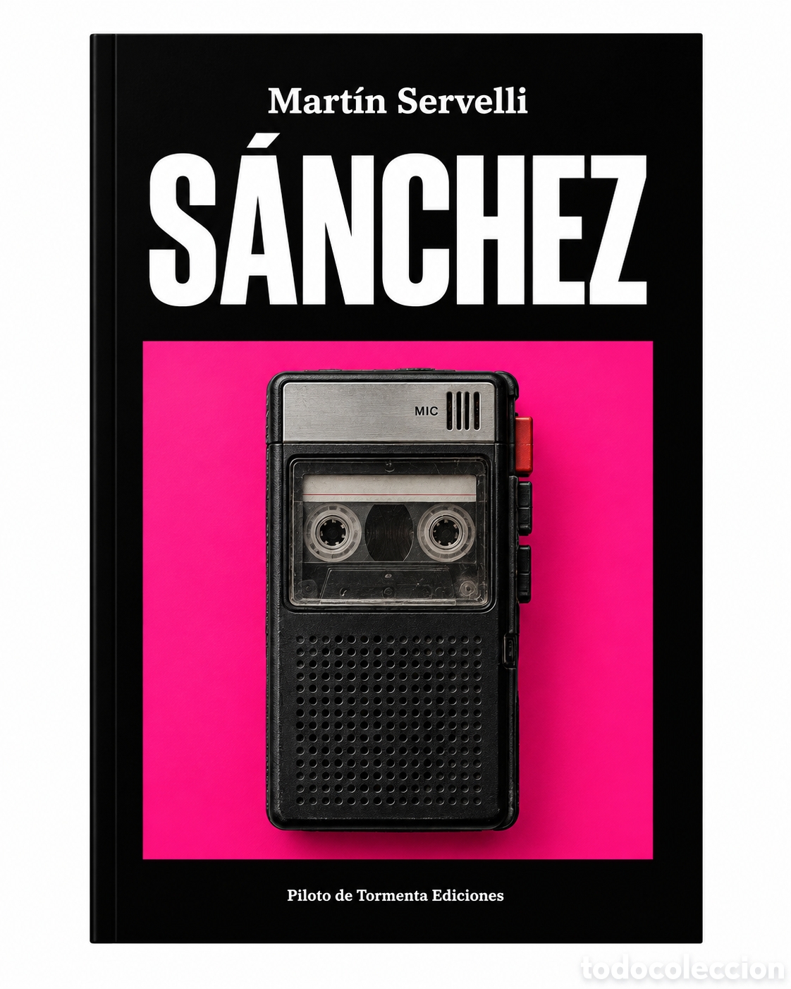 Libros: MART&Iacute;N SERVELLI &ndash; S&Aacute;NCHEZ &ndash; PILOTO DE TORMENTA EDICIONES &ndash; 2021 &ndash; LMD