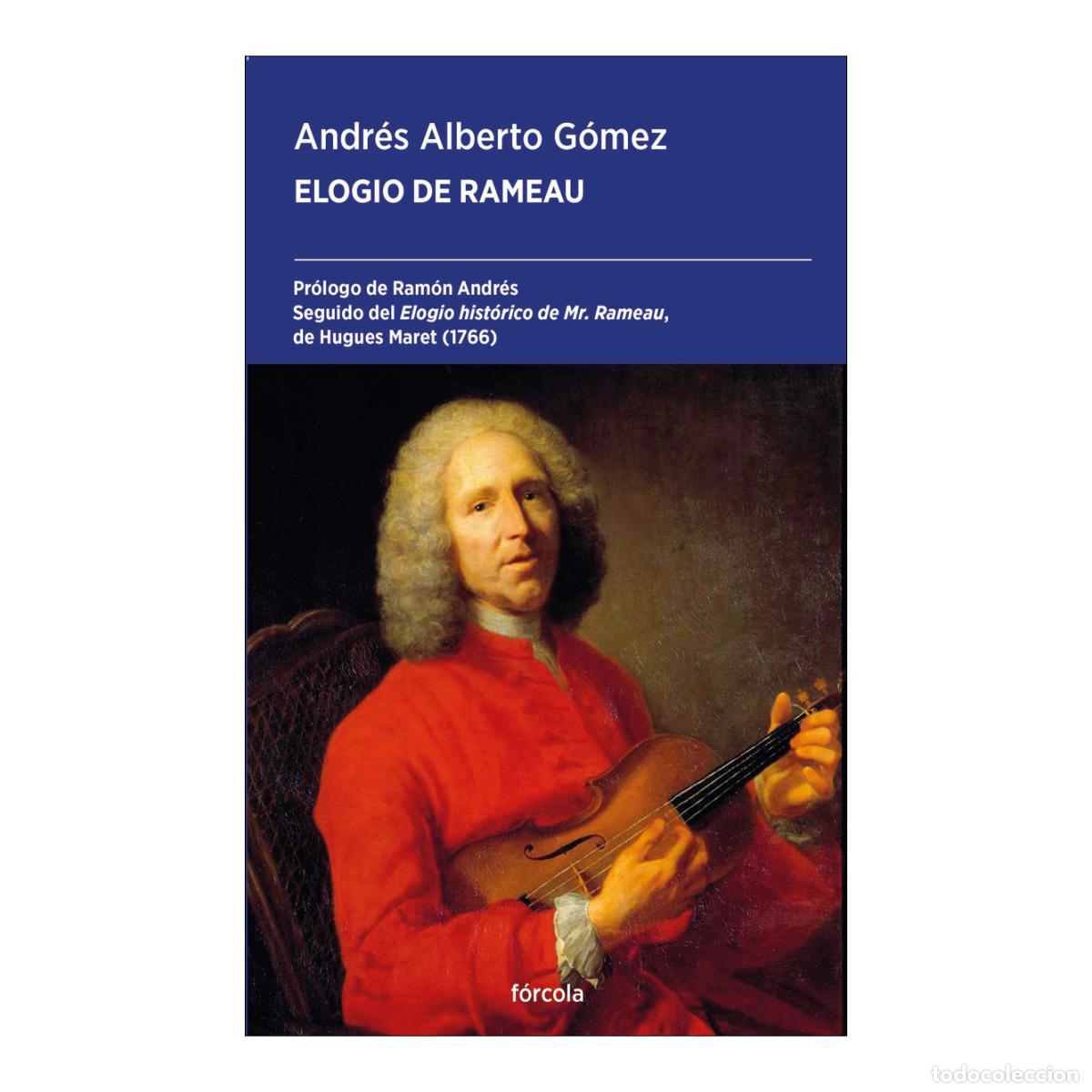 Libros: Elogio de Rameau Seguido de Elogio hist&oacute;rico de Mr. Rameau, de Hugues Maret. Andr&eacute;s Alberto G&oacute;mez