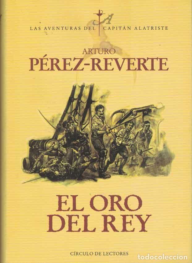 Libros: P&eacute;rez Reverte. El oro del rey - Foto 1