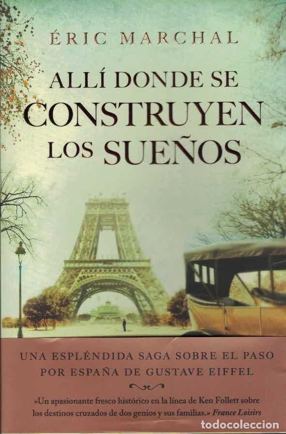 Libros: Eric Marchal. All&iacute; donde se construyen los sue&ntilde;os. - Foto 1