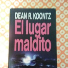 Libros: DEAN R. KOONTZ.- EL LUGAR MALDITO.. Lote 315798188
