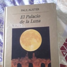 Libros: EL PALACIO DE LA LUNA / PAUL AUSTER / BIBLIOTECA ANAGRAMA. Lote 322627188