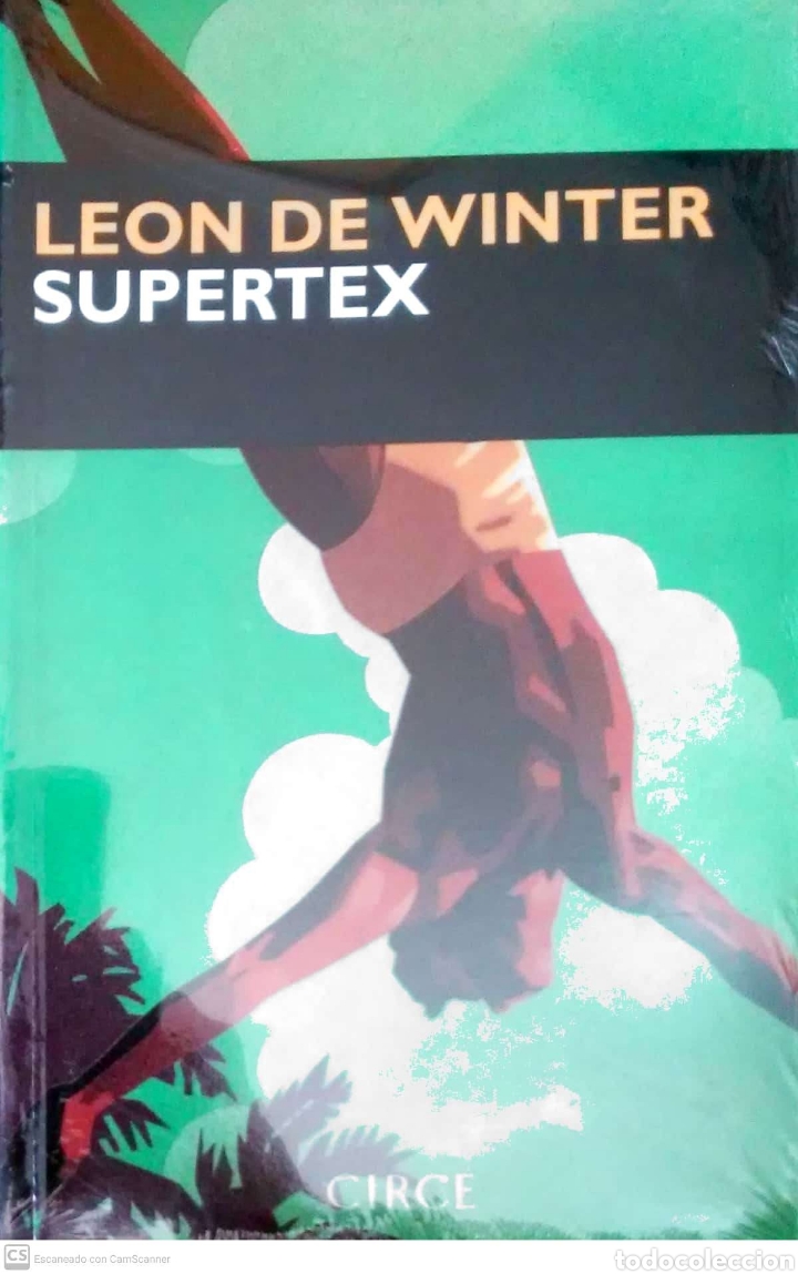 Libros: Supertex. Leon de Winter. Circe. 1995. RETRACTILADO. - Foto 1