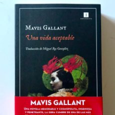 Libros: UNA VIDA ACEPTABLE. MAVIS GALLANT .-NUEVO
