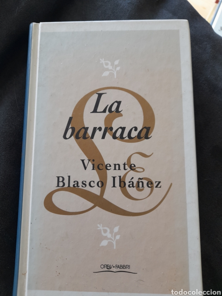 Libros: La barraca. Vicente Blasco Iba&ntilde;ez - Foto 1