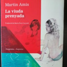 Libros: LA VIUDA PRENYADA (EN CATALÀ) (MARTIN AMIS). Lote 339373378