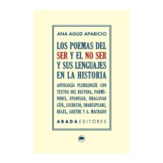 Libros: ANA AGUD. LOS POEMAS DEL SER Y EL NO SER SUS LENGUAJES EN LA HISTORIA. ABADA EDITORES, 2017. Lote 343968323