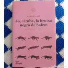 Libros: JO, TITUBA, LA BRUIXA NEGRA DE SALEM - MARYSE CONDÉ (CAT.)