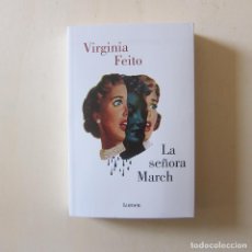 Libros: LA SEÑORA MARCH - VIRGINIA FEITO (LUMEN). Lote 346530803