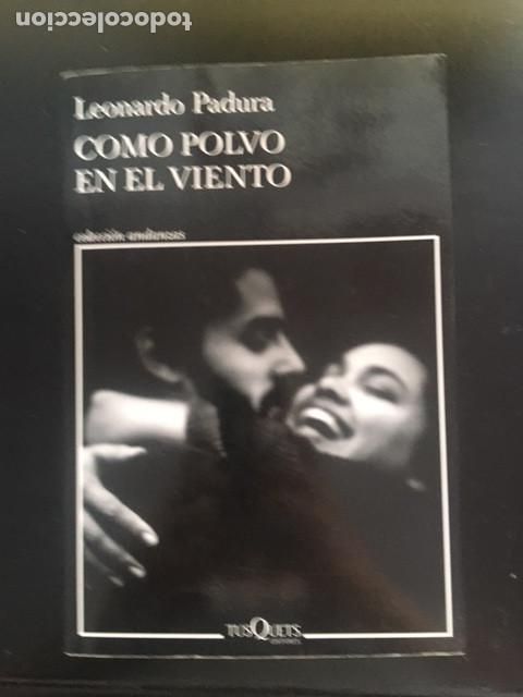 Libros: Como polvo en el viento de Leonardo Padura - Foto 1