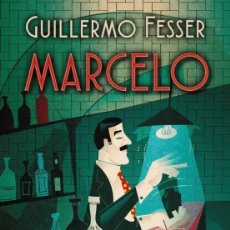 Libros: GUILLERMO FESSER. MARCELO- NUEVO. Lote 347469993