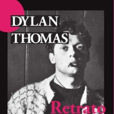 Libros: DYLAN THOMAS. RETRATO DEL ARTISTA CACHORRO.-NUEVO. Lote 349264844