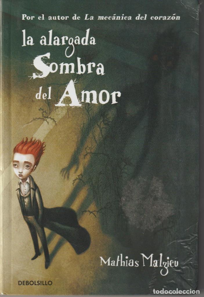 Libros: LA ALARGADA SOMBRA DEL AMOR - MATHIAS MALZIEU - Foto 1
