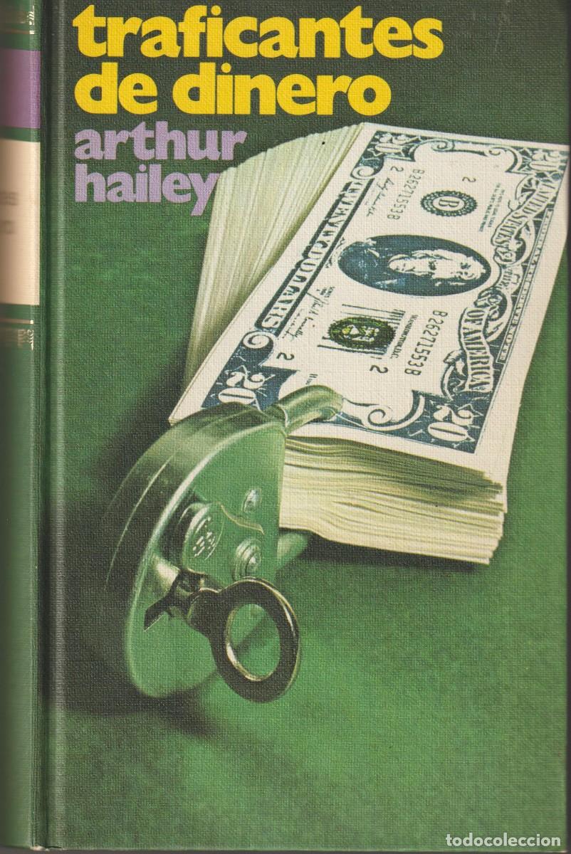 Libros: TRAFICANTES DE DINERO-ARTHUR HAILEY - Foto 1