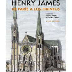 Libros: HENRY JAMES. DE PARÍS A LOS PIRINEOS. ABADA EDITORES. Lote 375594629