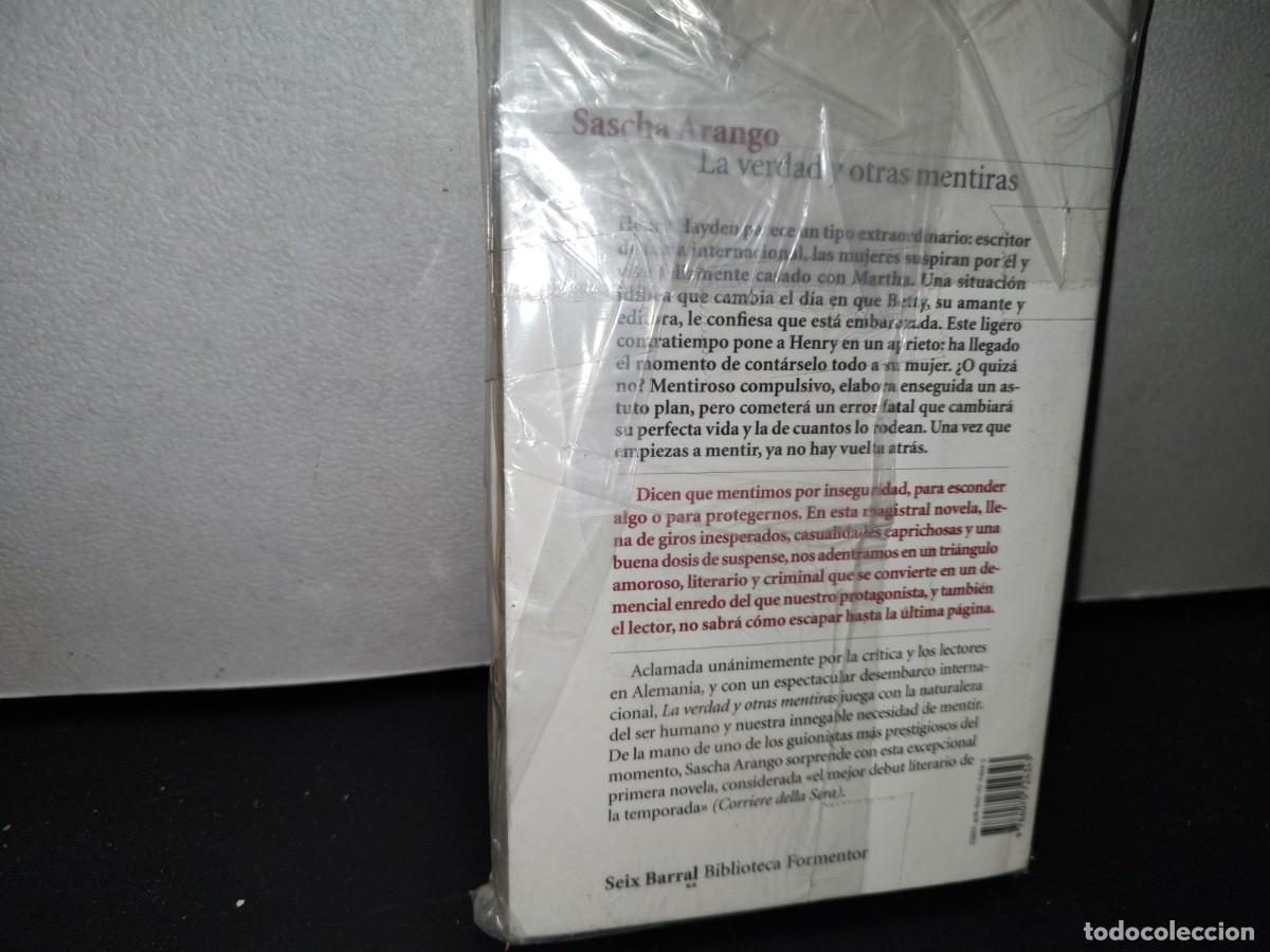 Libros: 45- LA VERDAD Y OTRAS MENTIRAS - SASCHA ARANGO - Foto 4