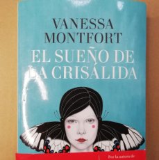 Libros: EL SUEÑO DE LA CRISALIDA - MONTFORT, VANESSA - NUEVO. Lote 379144969