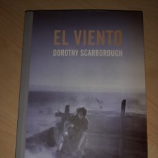 Libros: EL VIENTO. DOROTHY SCARBOROUGH. Lote 379311939