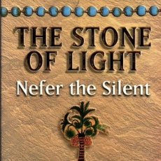 Libros: THE STONE OF LIGHT. NEFER THE SILENT. CHRISTIAN JACQ. (GIFT BOOK. READ BELOW) ENGLISH. Lote 380763259