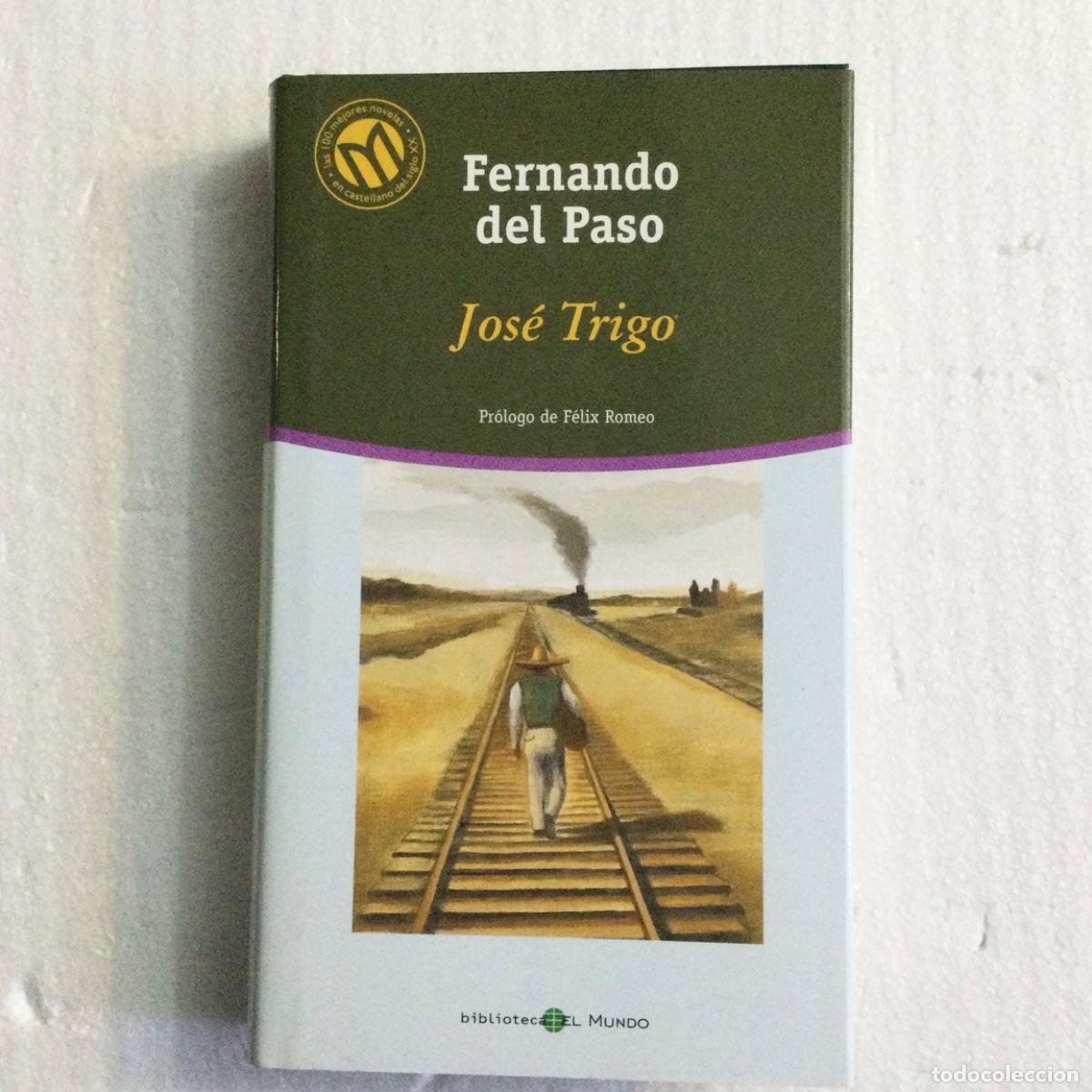 Libros: Jos&eacute; Trigo. F. Del Paso. NUEVO - Foto 1
