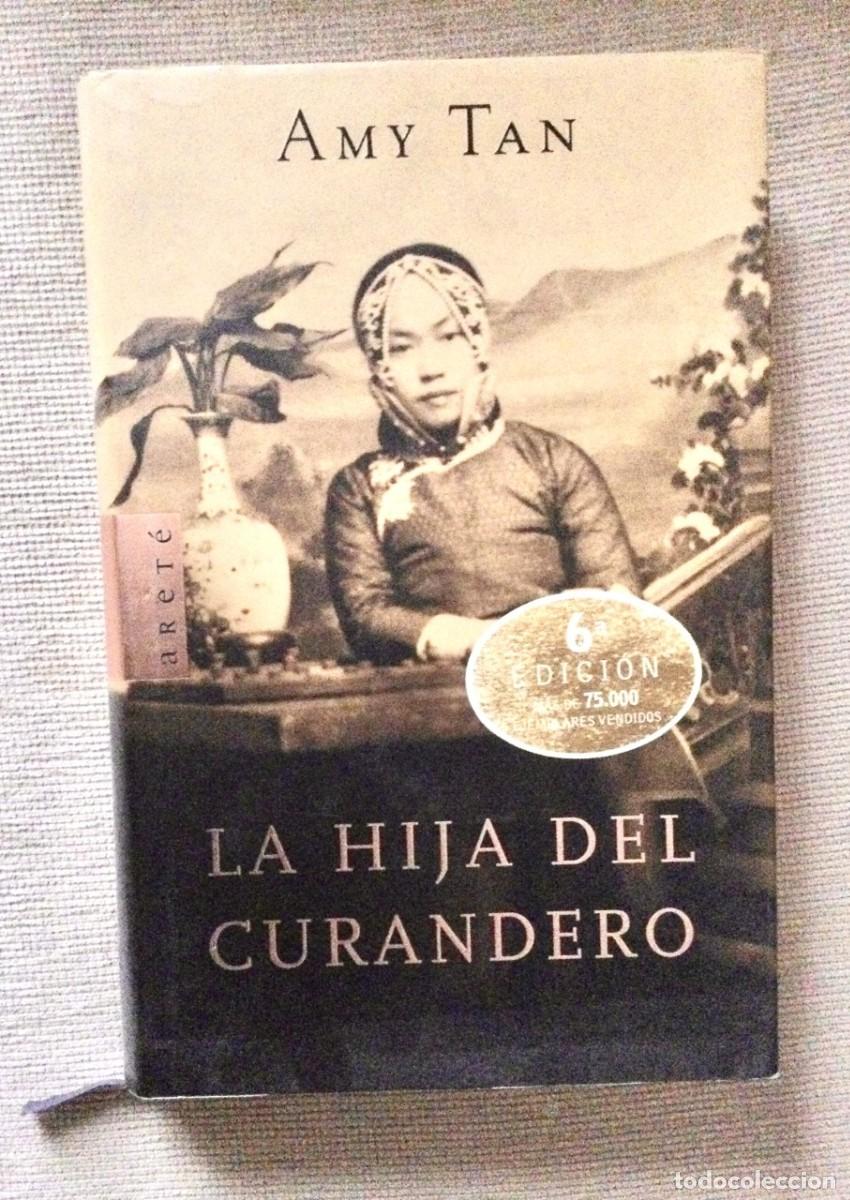 Libros: &rdquo;La hija del curandero&rdquo; de Amy Tan. - Foto 1
